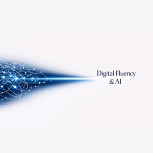 Digital Fluency & AI